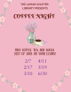 Vase of flowers next to coffee cup with border of flowers and text: The Lamar Soutter Library presents coffee night. Free coffee, tea, and cocoa. Best of luck on your exams. February 7 and 17. March 10. April 11. May 19. June 30.